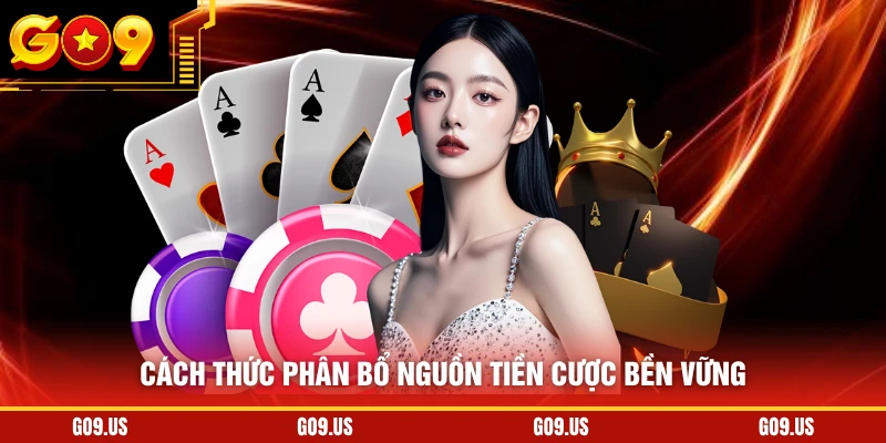 Cách thức phân bổ nguồn tiền cược bền vững