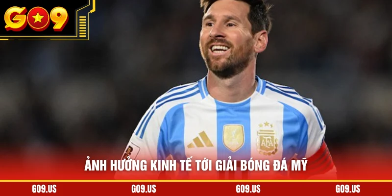 Ảnh hưởng kinh tế tới giải bóng đá Mỹ