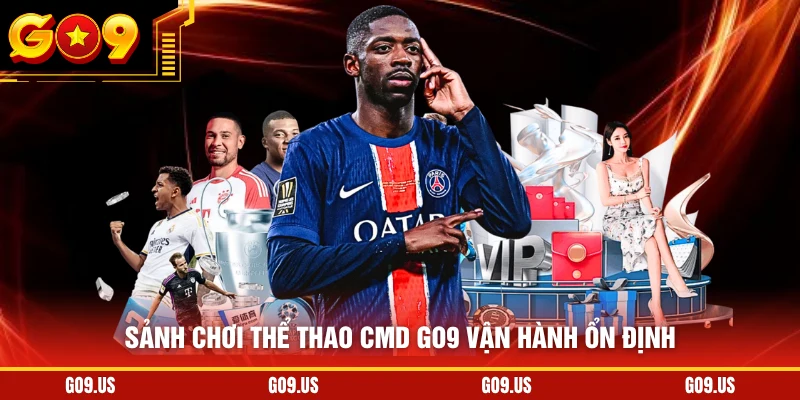 Sảnh chơi thể thao CMD GO9 vận hành ổn định