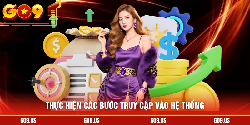 Thực hiện các bước truy cập vào hệ thống